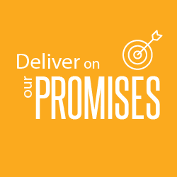 Deliver on our promises